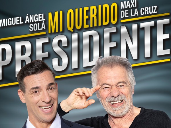 Se estrena, este viernes, la obra “Mi querido presidente”, en Enjoy, Miguel Angel Solá, Maxi de la cruz,